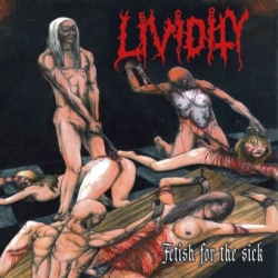 LIVIDITY Fetish For The Sick / Rejoice In Morbidity CD